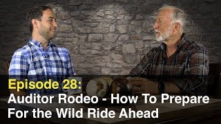 Episode 28 Auditor Rodeo  How To Prepare For the Wild Ride Ahead [upl. by Ralat]