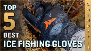 Top 5 Best Ice Fishing Gloves Review in 2023 [upl. by Hseyaj116]