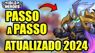 IDLE HEROES  É ASSIM QUE EU JOGARIA EM 2024 O MELHOR JEITO DE JOGAR [upl. by Aleyak926]