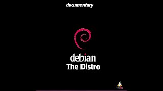 Documentary  Debian quotThe Distroquot [upl. by Stempson]