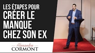 Comment créer le manque chez mon ex  Une méthode COMPLETE [upl. by Grannias]