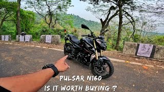 Most Loaded Bike in this Segment  Before You Buy Know The Purpose Bajaj Pulsar N160 Ride Review [upl. by Wehtta]