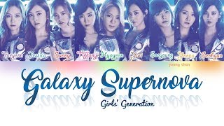 Girls’ Generation 少女時代 – GALAXY SUPERNOVA Lyrics [upl. by Tarrah]