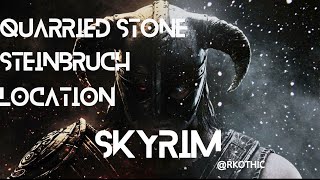 SKYRIM Steinbruch Rohstoff Easy finden 2023 Quarried Stone Location skyrim theelderscrolls [upl. by Aivata]