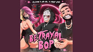 BETRAYAL BOP [upl. by Querida80]