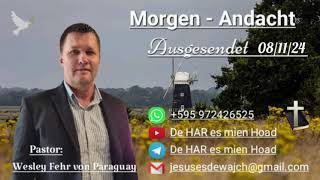 Pastor Wesley Fehr  MorgenAndacht 081124 [upl. by Anead]