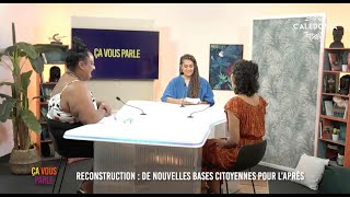 ÇA VOUS PARLE  Reconstruction  de nouvelles bases citoyennes pour laprès [upl. by Conover912]