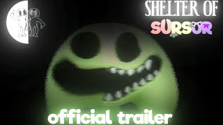 Shelter of SurSur  Official Trailer [upl. by Ayvid759]