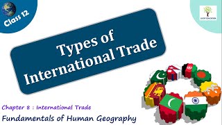 Types of International trade  Bilateral Trade and Multilateral Trade  Class 12 Geography [upl. by Anima378]