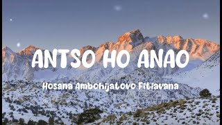 Hosana Ambohijatovo Fitiavana  Antso ho anao Tononkira [upl. by Simsar791]