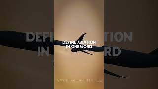 Define aviation in one word aviationlovers aviation4u aviation shorts [upl. by Juline]