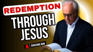 Experience the POWER of Redemption Through Jesus Christ  John MacArthur Sermonjam [upl. by Derfiniw]