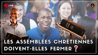 LES ASSEMBLEES CHRETIENNES doiventelles fermer leurs portes ❓ [upl. by Roderich]