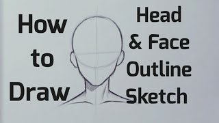 How to draw Head amp Face Outline sketch  Head Face drawing tutorial for beginners step by step [upl. by Angeline]