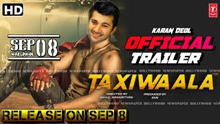 TAXIWALA  Official Trailer  Karan Deol Sara Ali Khan sunny Deol Vijay K  8th SEP 2020 [upl. by Ahsilet]