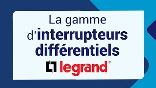 Les interrupteurs différentiels Legrand présentés par 123elec [upl. by Eatnuhs207]