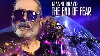 GIANNI BRAVO THE END OF FEAR GianniBravoSka [upl. by Ratcliffe]