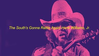 THE SOUTHS GONNA RATTLE AGAIN HANK WILLIAMS JR slowedreverb [upl. by Nitfa260]