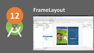 AJ 12 Sử dụng FrameLayout trong lập trình Android [upl. by Loydie982]