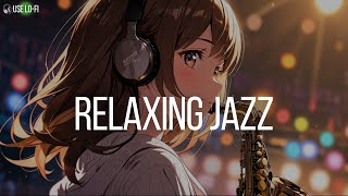 Use LoFi  Relaxing Jazz Lofi Playlist 🎷  Smooth Beats for Calm Moments [upl. by Lorac]