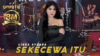 Ini yang kalian cari  SEKECEWA lTU  ANGGA CANDRA  COVER  LINDA AYUNDA  SIMPATIK MUSIC [upl. by Horacio483]