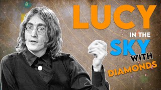 How The Beatles Made quotLucy In The Sky With Diamondsquot [upl. by Squires639]