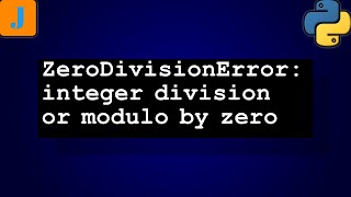 ZeroDivisionError integer division or modulo by zero [upl. by Ahseela419]