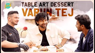 Costliest Dessert ft VarunTej  Costliest Foods in Hyderabad E02 [upl. by Bork]