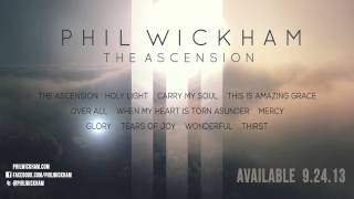 Phil Wickham  The Ascension  Album Preview [upl. by Oralle]