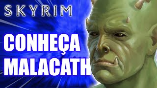 SKYRIM CONHEÇA MALACATH O DAEDRA DESPREZADO  THE ELDER SCROLLS LORE [upl. by Eiramenna]