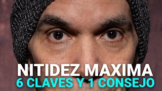 NITIDEZ MAXIMA EN TUS FOTOGRAFIAS  6 CLAVES Y 1 CONSEJO [upl. by Attem106]