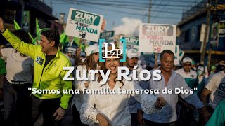 Zury Ríos «Somos una familia temerosa de Dios» [upl. by Sarnoff]