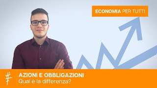 La differenza tra AZIONI e OBBLIGAZIONI [upl. by Afton]