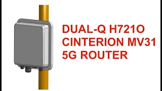 DualQ H721O  Cinterion 5G Router [upl. by Rorke]