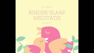 Kinder slaapmeditatie Vogel  Lieselotte  met muziek [upl. by Oab896]