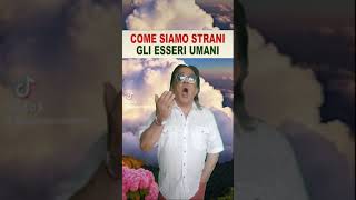 Come siamo strani gli esseri umani  Poesia [upl. by Hedveh]