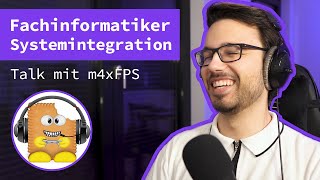 Fachinformatiker Systemintegration  Talk mit m4xFPS über Ausbildung Karriere DevOps und mehr [upl. by Yettie]