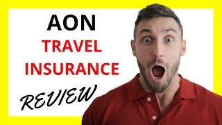 🔥 AON Travel Insurance Review Pros and Cons [upl. by Patrizia]