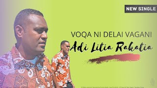 Voqa Ni Delai Vagani  Adi Litia Rakatia Official Video [upl. by Dihahs384]