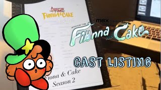 Fionna and Cake Season 2 Cast Listing Reveal [upl. by Ahsonek]