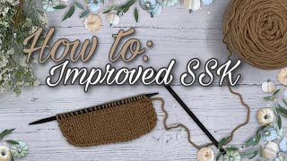 How To Improved SSK [upl. by Ailhat]