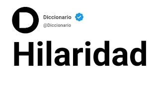 Hilaridad Significado En Español [upl. by Alduino114]