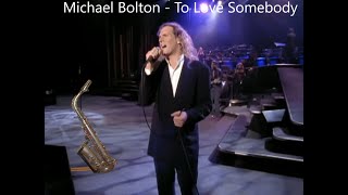 Michael Bolton  To Love Somebody  Altsax Cover [upl. by Ulrika403]