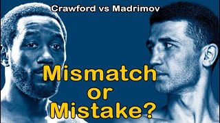 Crawford vs Madrimov Mismatch or Mistake pt 1 [upl. by Marrin838]