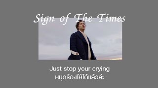 THAISUBแปลเพลง Sign of the Times  Harry Styles [upl. by Ahsha]