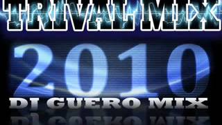 TRIVAL 2010 DJ GUERO MIX YouTube [upl. by Nylodnarb799]