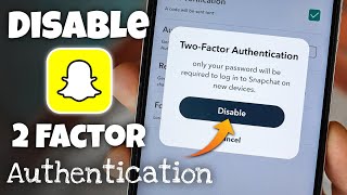 How to Disable Two Factor Authentication in Snapchat [upl. by Ojillek]