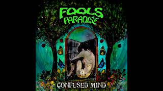 Fools Paradise Confused Mind Single 2021 [upl. by Krug]