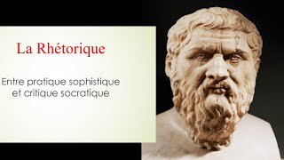 La Rhétorique entre pratique sophistique et critique socratique [upl. by Elleirb13]