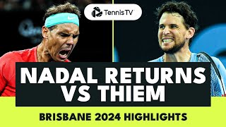 Rafael Nadal Singles Comeback vs Dominic Thiem  Brisbane 2024 Highlights [upl. by Pavier]